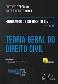 Fundamentos de Direito Civil – Volume 1: Teoria Geral do Direito Civil