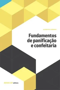Fundamentos de panificação e confeitaria (Informações Tecnológicas - Alimentos)