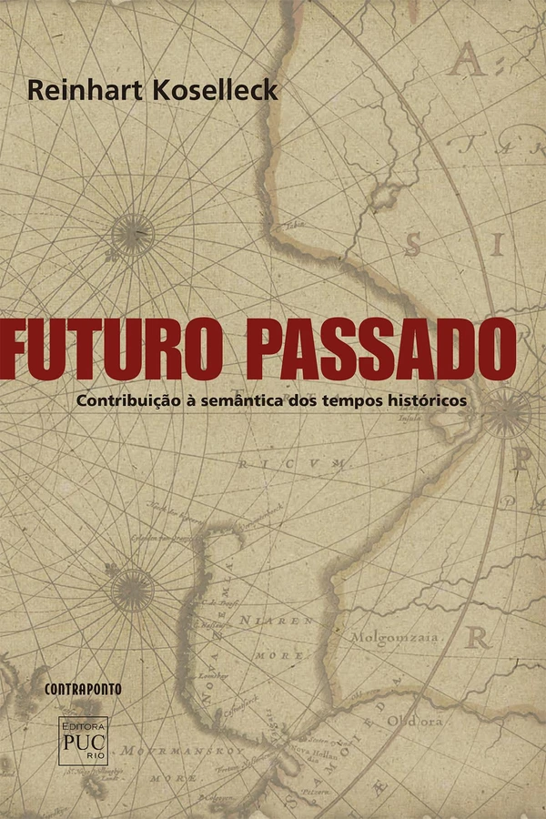 Futuro passado : contribuição à semântica dos tempos históricos