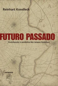 Futuro passado : contribuição à semântica dos tempos históricos