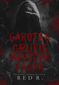 Garotas Cruéis Merecem Pagar