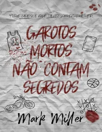 Garotos Mortos Não Contam Segredos
