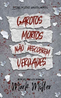 Garotos Mortos Não Descobrem Ve