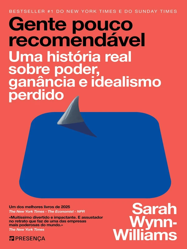 Gente Pouco Recomendável - Uma história real sobre poder, ganância e idealismo perdido