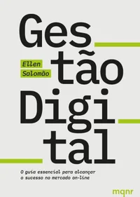Gestão Digital: O Guia Essencial para Alcançar o Sucesso no Mercado On-line