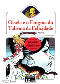Gisela e o Enigma do Talismã da Felicidade