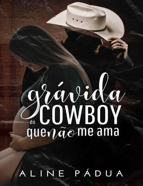 Grávida do Cowboy Que Não Me Ama