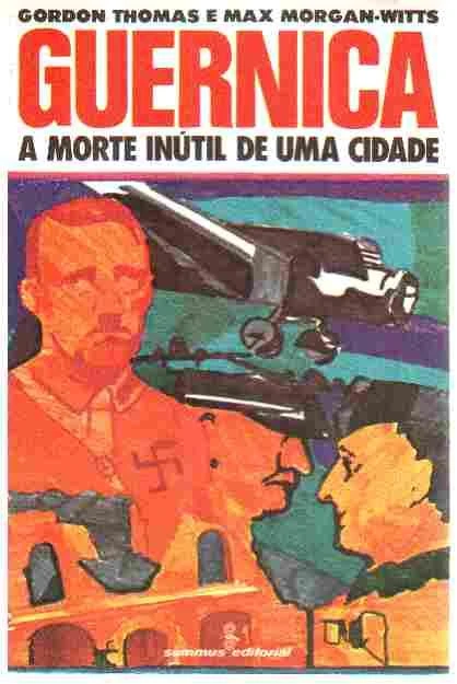 Guernica: A Morte Inútil de Uma Cidade