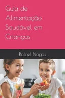 Guia Completo de Alimentação Infantil