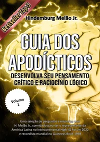 Guia dos Apodícticos: Desenvolva seu Pensamento crítico e Raciocínio lógico