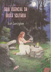 Guia Essencial da Bruxa Solitária