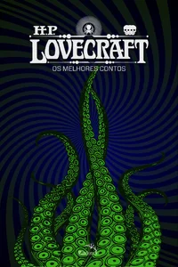 H. P. Lovecraft 2: Os Melhores Contos