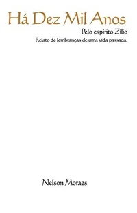 Ha Dez Mil Anos