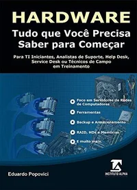 Hardware: Tudo o que você precisa saber para começar