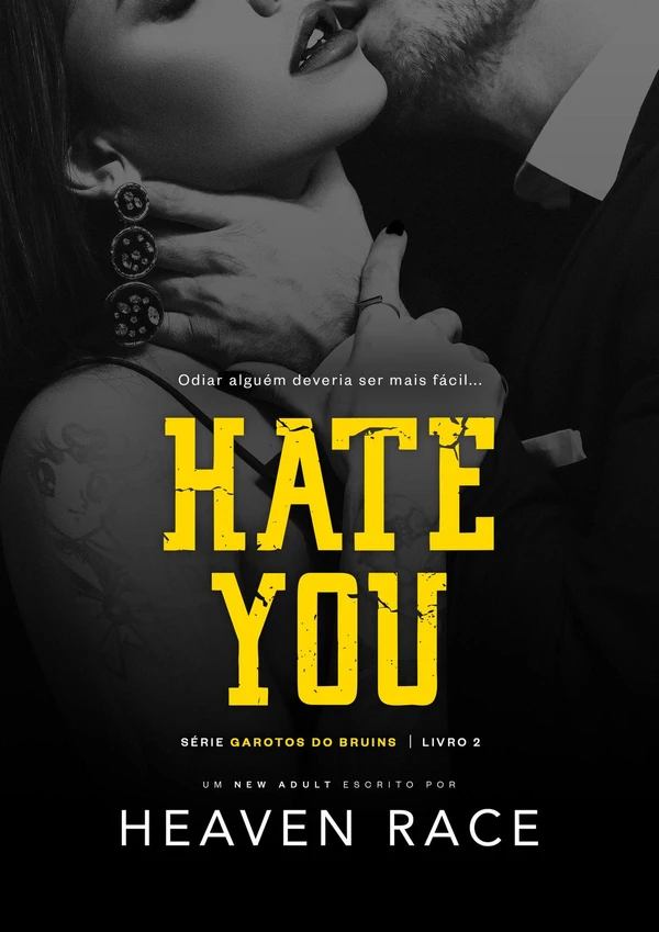 HATE YOU: A 'errada' garota certa
