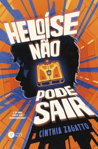 Heloíse não pode sair