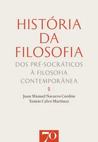 História da Filosofia Dos Pré-Socráticos à Filosofia Contemporânea