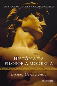 História da Filosofia Moderna: de Nicolau de Cusa a Galileu Galilei
