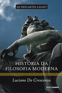 História da Filosofia Moderna - Vol. 02