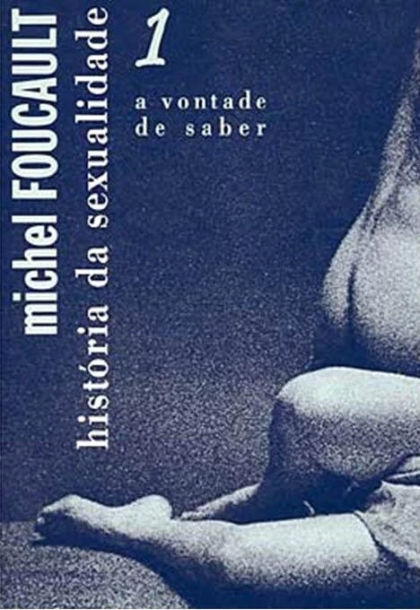 História Da Sexualidade I · A Vontade De Saber