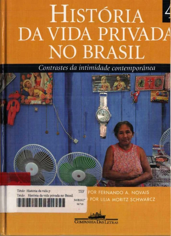 História da Vida Privada no Brasil: Contrastes da Intimidade Contemporânea