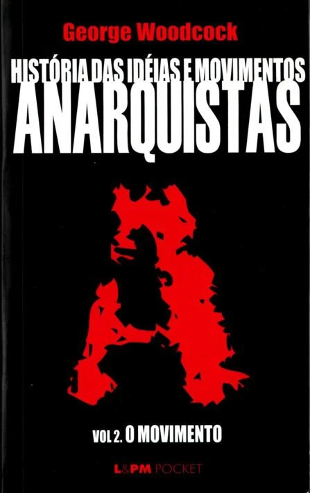 História das Ideias e Movimentos Anarquistas: A Ideia