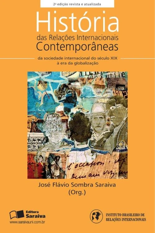 História das Relações Internacionais Contemporâneas: da sociedade internacional do século XIX à era da globalização