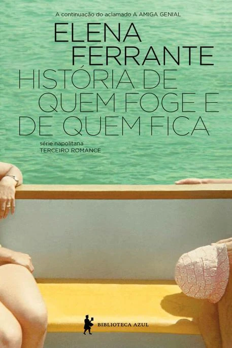 História de Quem Foge e de Quem Fica