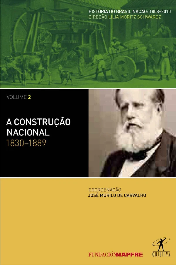História do Brasil Nação, Volume 2: 1830-1889