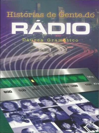 Histórias de Gente do Rádio