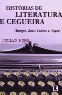Histórias de literatura e cegueira