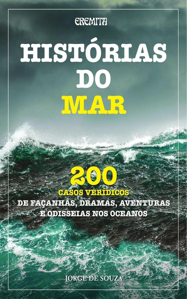 Histórias do Mar (200 casos verídicos)