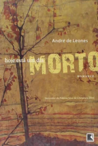 Hoje está um dia morto