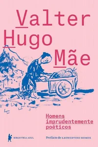 Homens imprudentemente poéticos