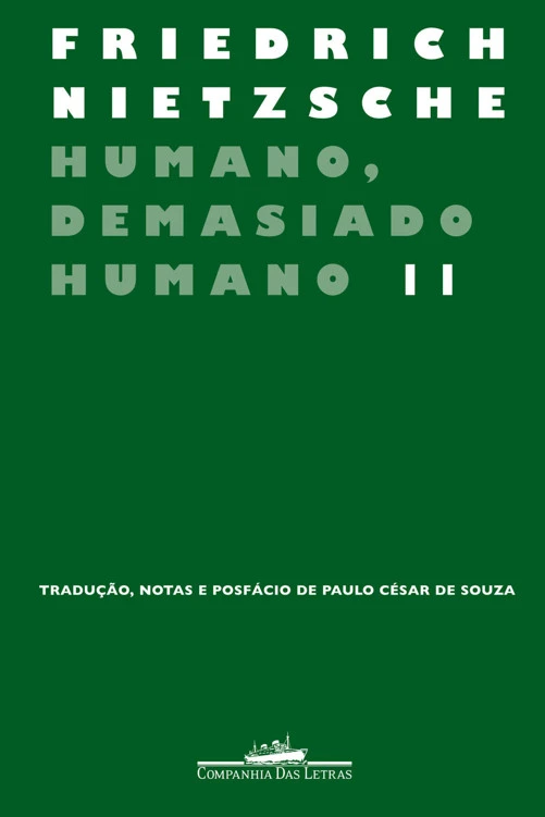 Humano, Demasiado Humano II