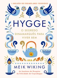 Hygge: O Segredo Dinamarquês para Viver Bem