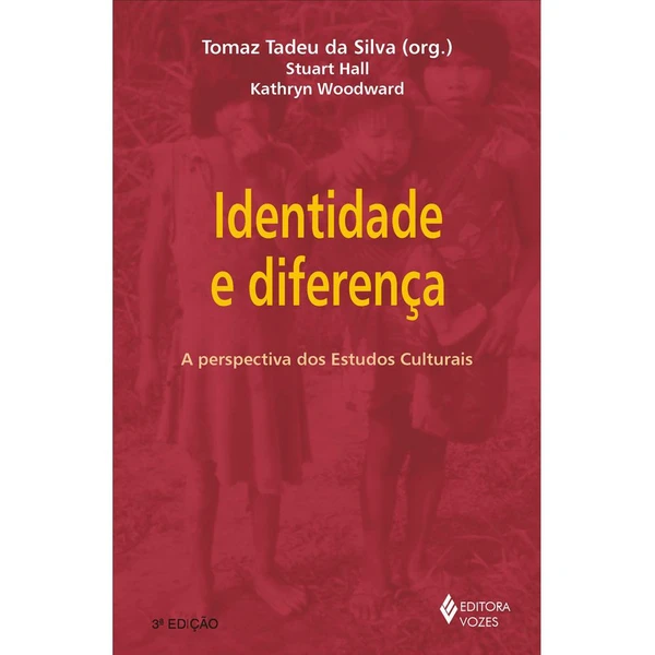 Identidade e Diferença: Uma Introdução Teórica e Conceitual à Perspectiva dos Estudos Culturais