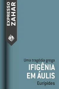 Ifigênia em Áulis: Uma tragédia grega
