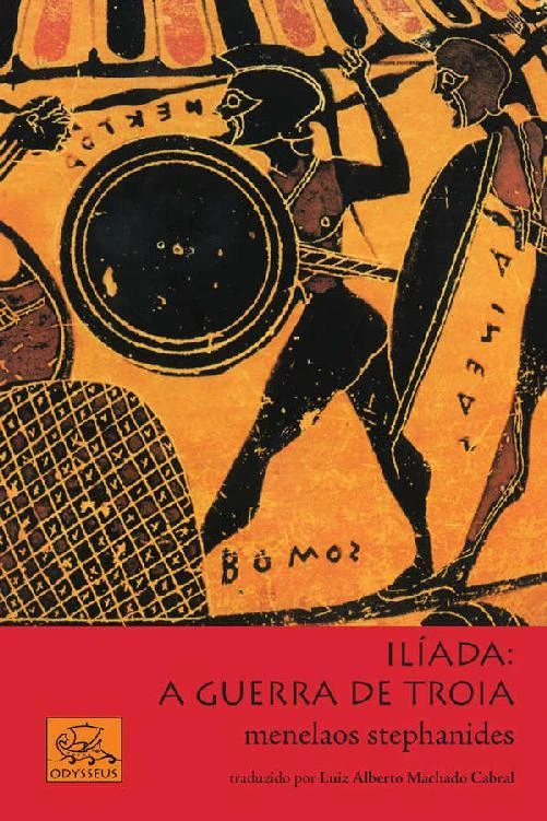 Ilíada: A Guerra de Troia