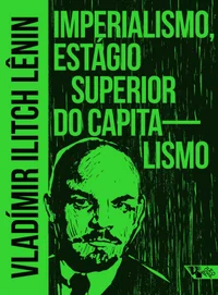 Imperialismo, estágio superior do capitalismo: ensaio de divulgação ao público