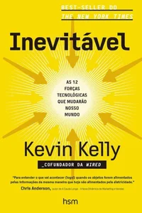 Inevitable: As 12 forças tecnológicas que mudarão nosso mundo