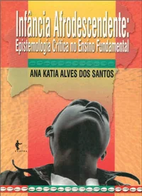 Infância e afrodescendente: epistemologia crítica no ensino fundamental