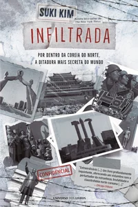 Infiltrada: Por dentro da Coreia do Norte, a ditadura mais secreta do mundo