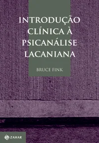 Introdução Clínica à Psicanálise Lacaniana