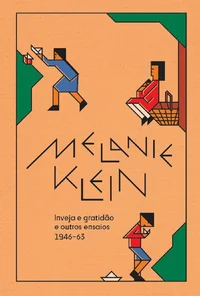 Inveja e gratidão e outros ensaios (1946–63)
