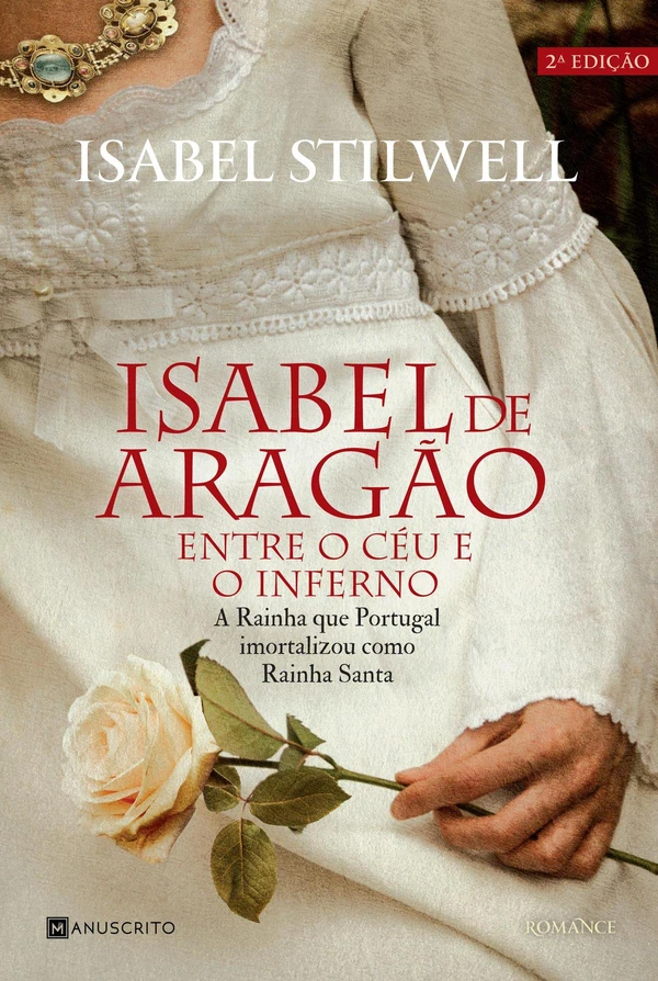 Isabel de Aragão — Entre o Céu e o Inferno