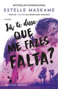 Já te disse Que Me Fazes Falta?