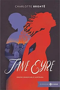 Jane Eyre: edição comentada e ilustrada