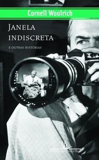 Janela indiscreta e Outras Histórias
