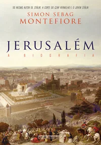 Jerusalem - A Biografia